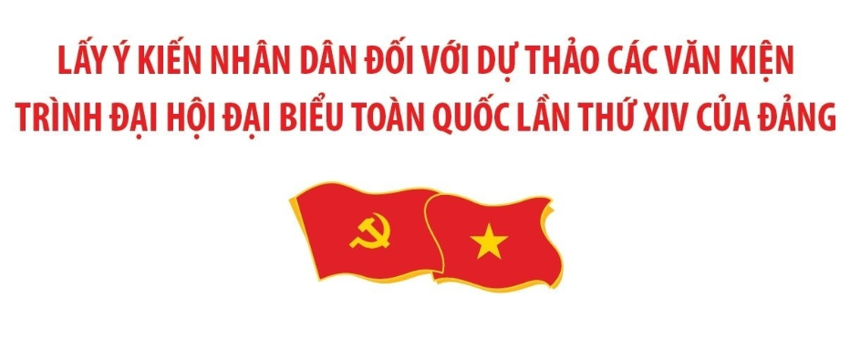 Triển khai lấy ý kiến đối với dự thảo các văn kiện Đại hội XIV của Đảng